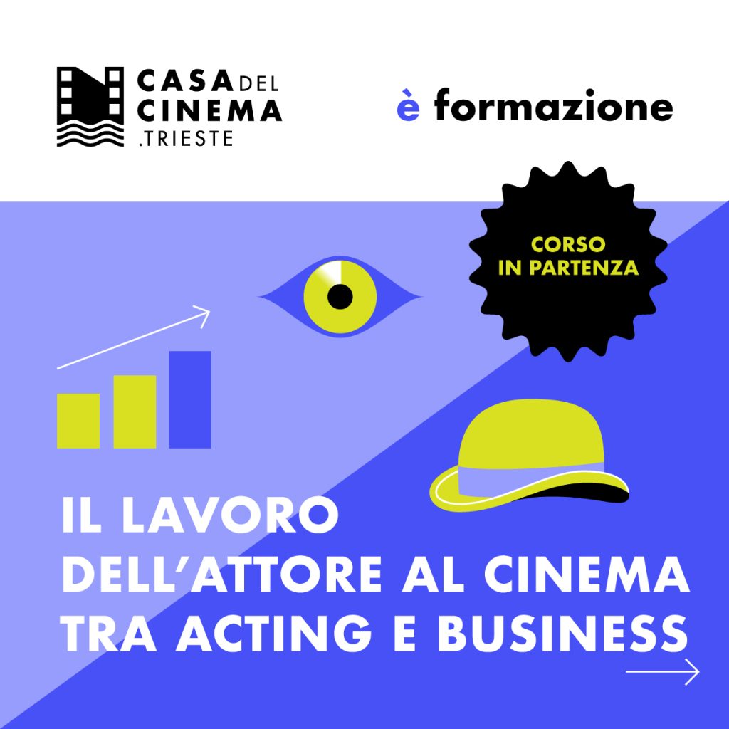 IL LAVORO DELL’ATTORE AL CINEMA TRA ACTING E BUSINESS