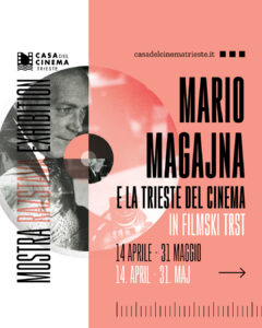 mostra magajna casa del cinema trieste