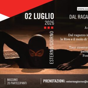 PASSEGGIATA CINEMATOGRAFICA: DAL RAGAZZO INVISIBILE A DIABOLIK